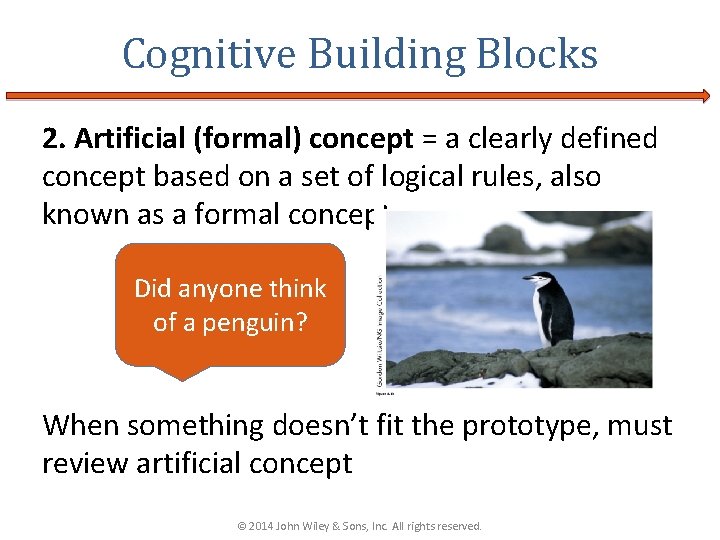 Cognitive Building Blocks 2. Artificial (formal) concept = a clearly defined concept based on