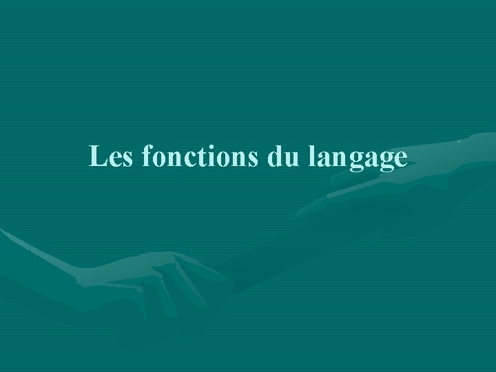 Les fonctions du langage 