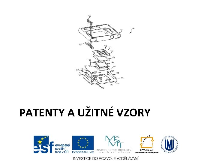 PATENTY A UŽITNÉ VZORY 