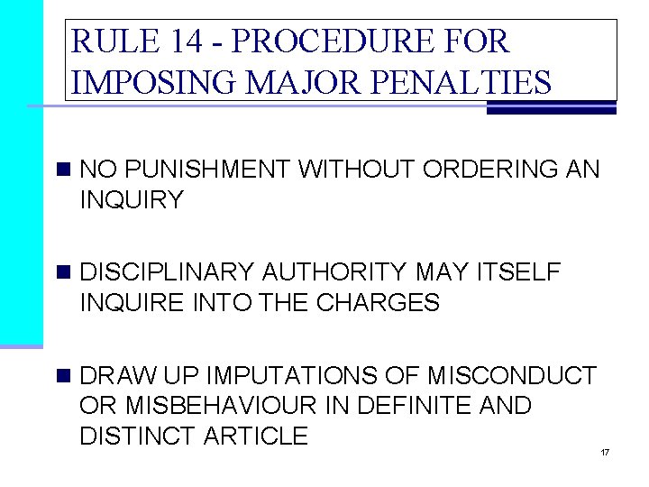 RULE 14 - PROCEDURE FOR IMPOSING MAJOR PENALTIES n NO PUNISHMENT WITHOUT ORDERING AN