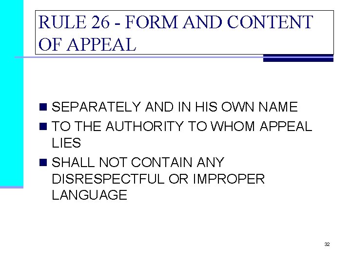 RULE 26 - FORM AND CONTENT OF APPEAL n SEPARATELY AND IN HIS OWN