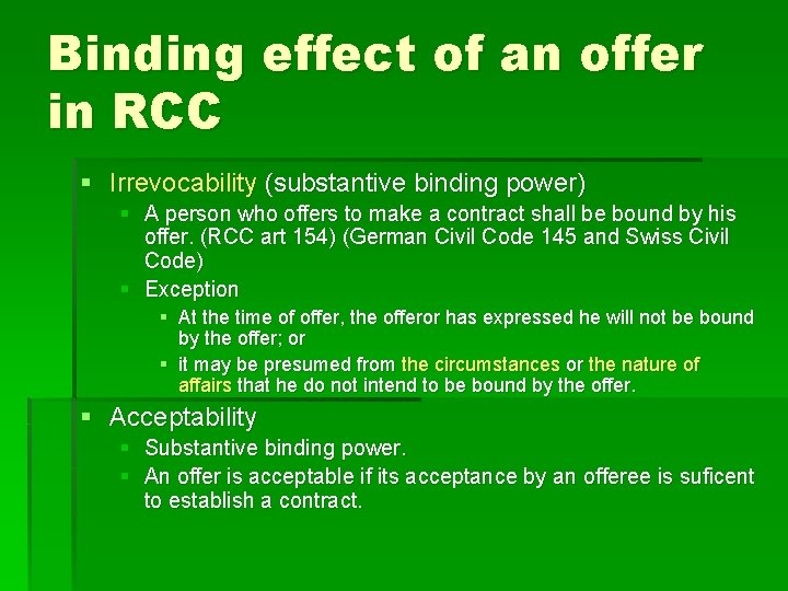 Binding effect of an offer in RCC § Irrevocability (substantive binding power) § A