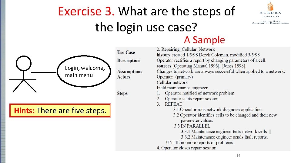 Exercise 3. What are the steps of the login use case? A Sample Login,