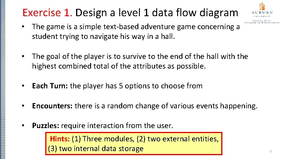 Exercise 1. Design a level 1 data flow diagram • The game is a