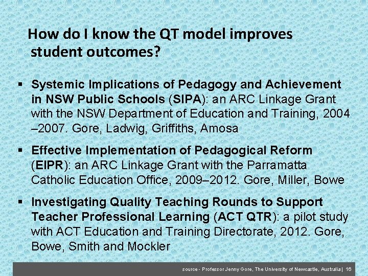  How do I know the QT model improves student outcomes? § Systemic Implications