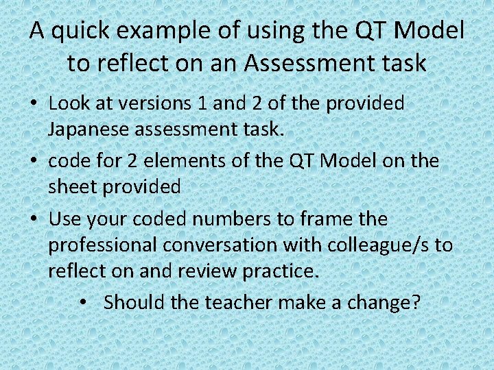 A quick example of using the QT Model to reflect on an Assessment task