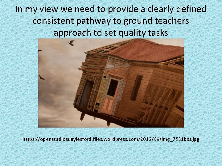 In my view we need to provide a clearly defined consistent pathway to ground