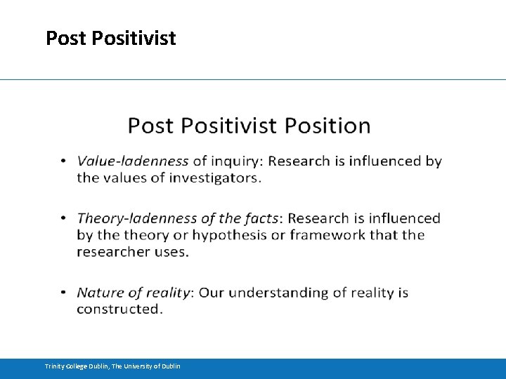 Post Positivist Trinity College Dublin, The University of Dublin 