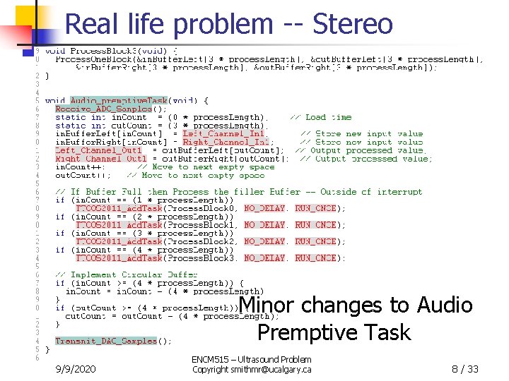 Real life problem -- Stereo Minor changes to Audio Premptive Task 9/9/2020 ENCM 515