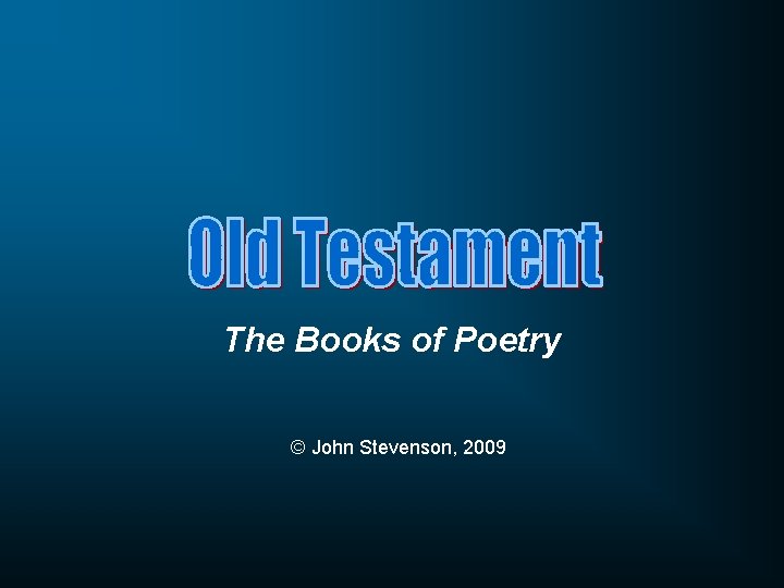 The Books of Poetry © John Stevenson, 2009 