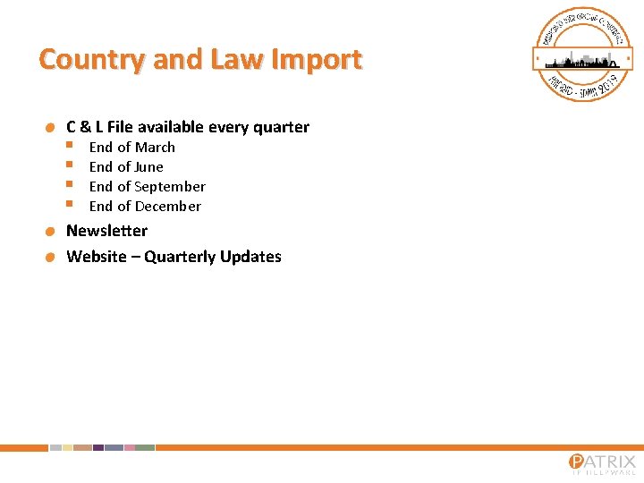 Country and Law Import C & L File available every quarter § § End
