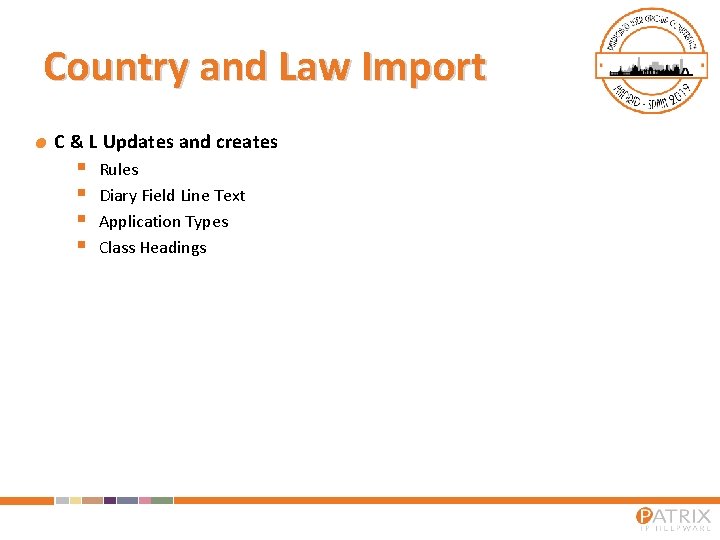 Country and Law Import C & L Updates and creates § § Rules Diary