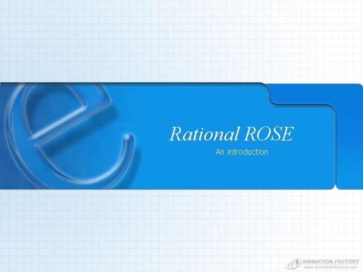 Rational ROSE An introduction 