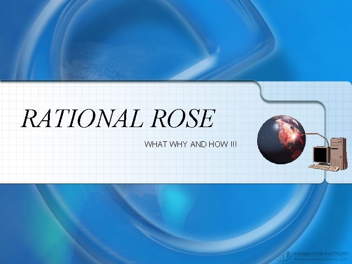 RATIONAL ROSE WHAT WHY AND HOW !!! 
