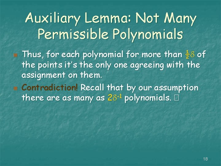 Auxiliary Lemma: Not Many Permissible Polynomials n n Thus, for each polynomial for more