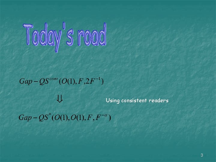 Using consistent readers 3 