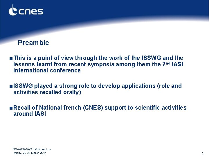 Preamble ■ This is a point of view through the work of the ISSWG