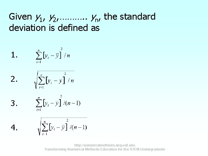 Given y 1, y 2, ………. . yn, the standard deviation is defined as Given y 1, y 2, ………. . yn, the standard deviation is defined as