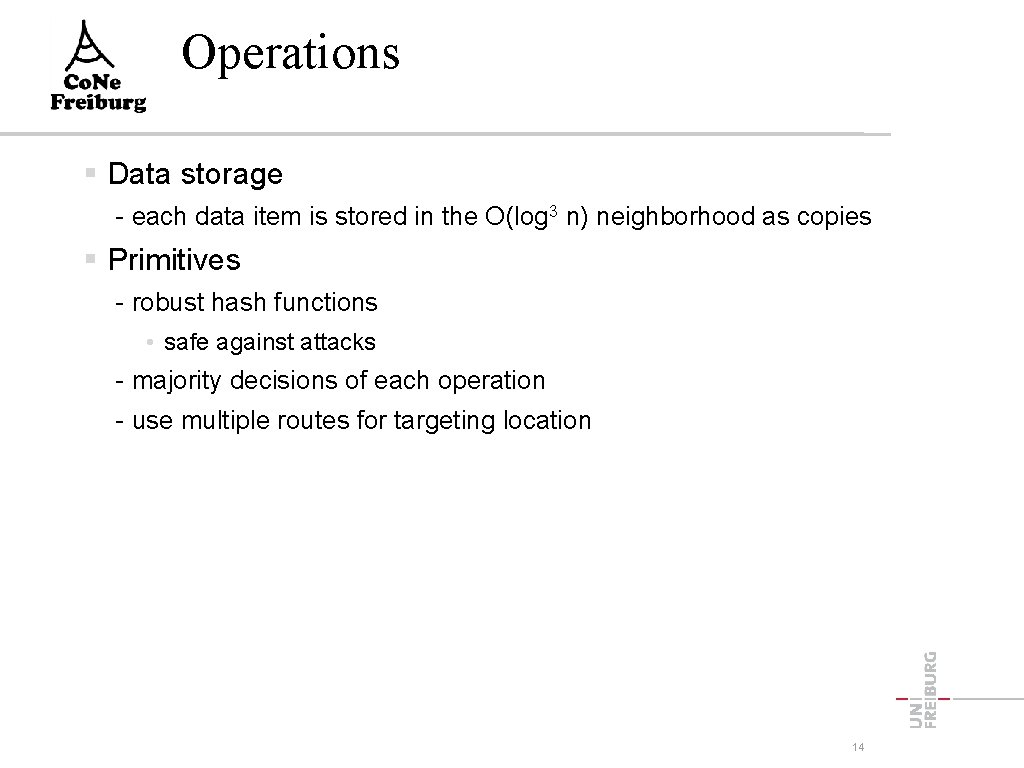 Operations Data storage - each data item is stored in the O(log 3 n)