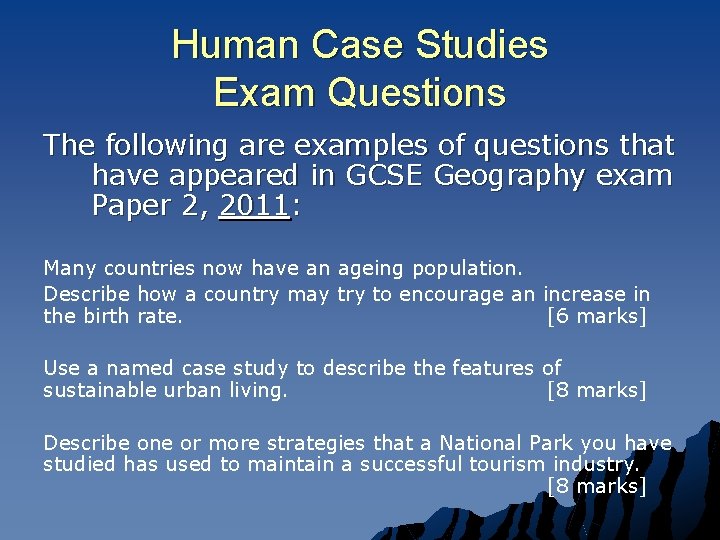 Human Case Studies Exam Questions The following are examples of questions that have appeared