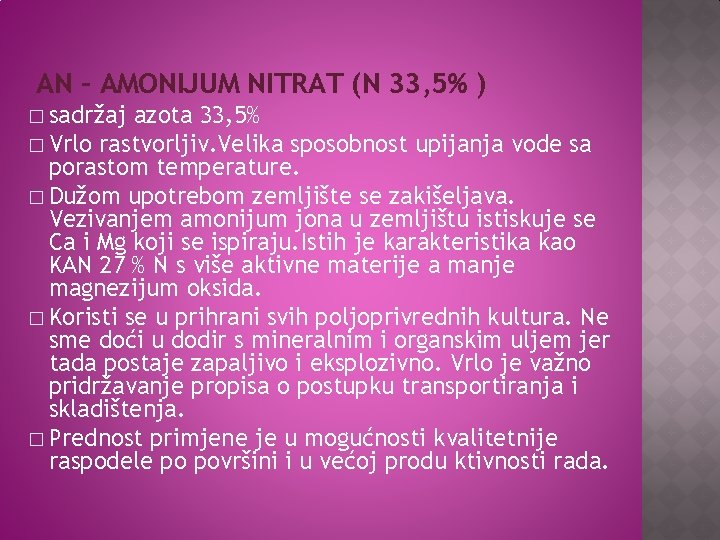AN – AMONIJUM NITRAT (N 33, 5% ) � sadržaj azota 33, 5% �