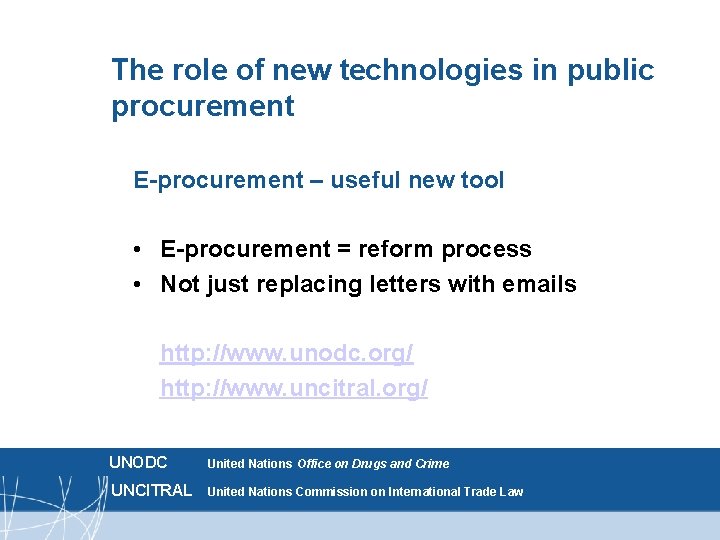 The role of new technologies in public procurement E-procurement – useful new tool •