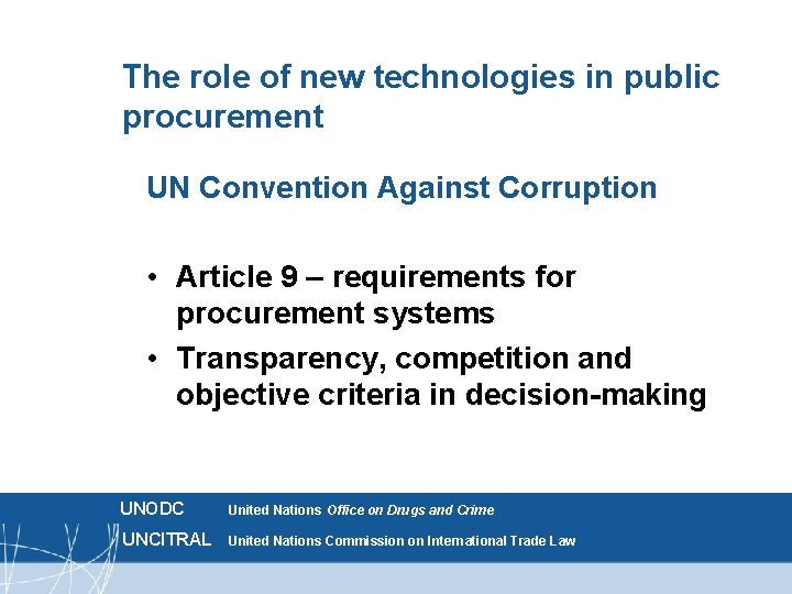 The role of new technologies in public procurement UN Convention Against Corruption • Article