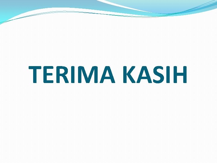 TERIMA KASIH 