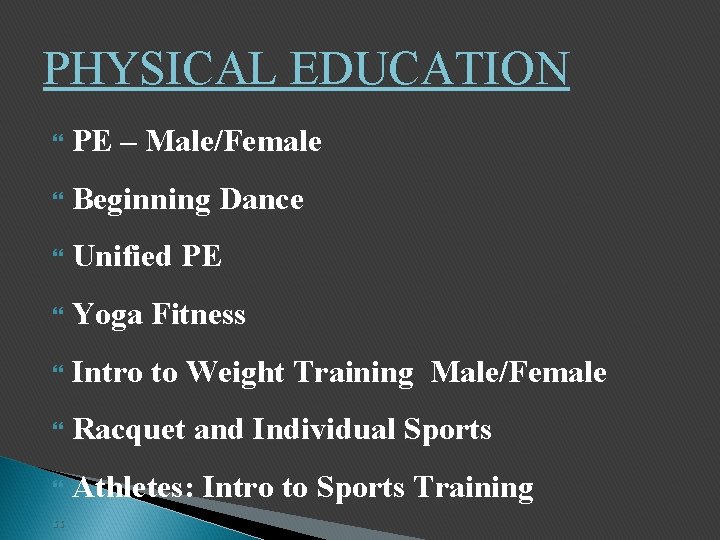 PHYSICAL EDUCATION PE – Male/Female Beginning Dance Unified PE Yoga Fitness Intro to Weight