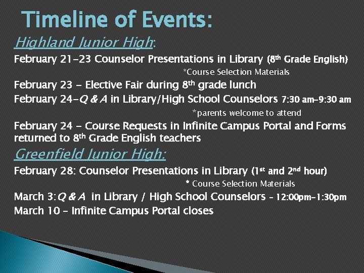 Timeline of Events: Highland Junior High: February 21 -23 Counselor Presentations in Library (8