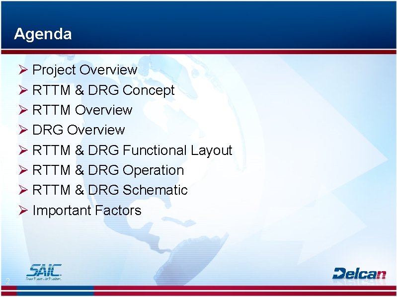 Agenda Ø Project Overview Ø RTTM & DRG Concept Ø RTTM Overview Ø DRG