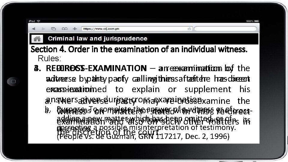 Section 4. Order in the examination of an individual witness. Rules: 4. 3. RE-CROSS-EXAMINATION