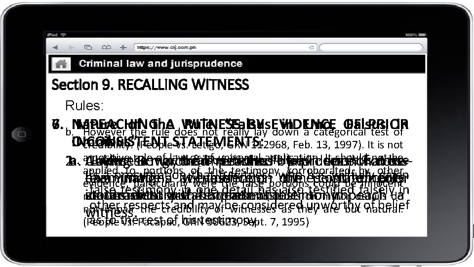 Section 9. RECALLING WITNESS Rules: 6. b. Nature 7. IMPEACHING of the A WITNESS