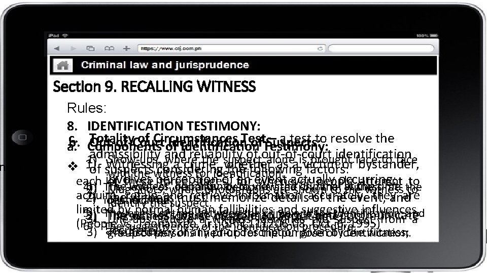 nger Section 9. RECALLING WITNESS Rules: 8. IDENTIFICATION TESTIMONY: c. Totality of Circumstances Test