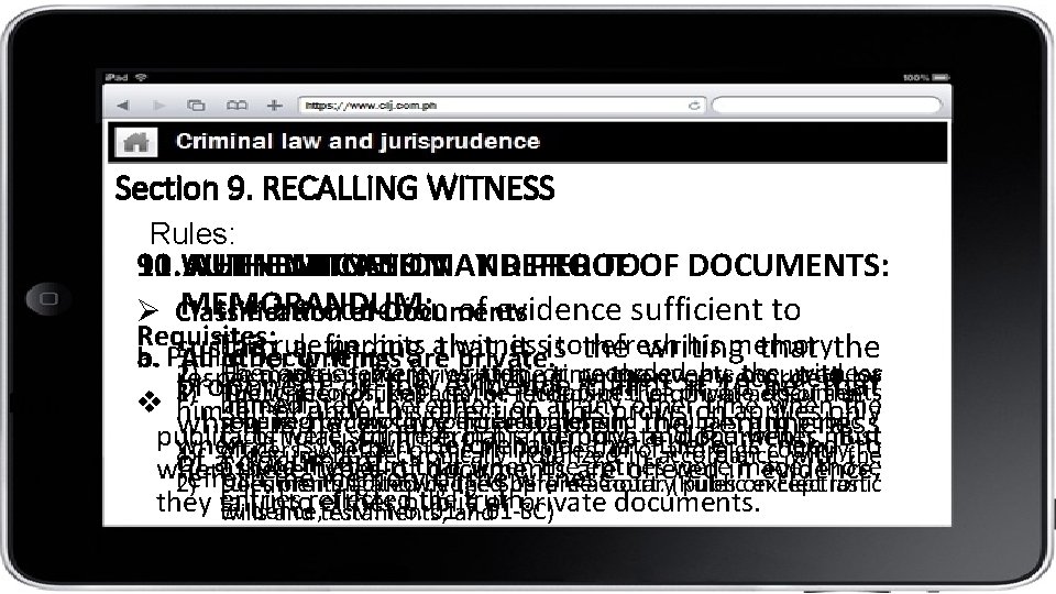 Section 9. RECALLING WITNESS Rules: Note: 11. 10. 9. WHEN AUTHENTICATION WITNESS MAY AND