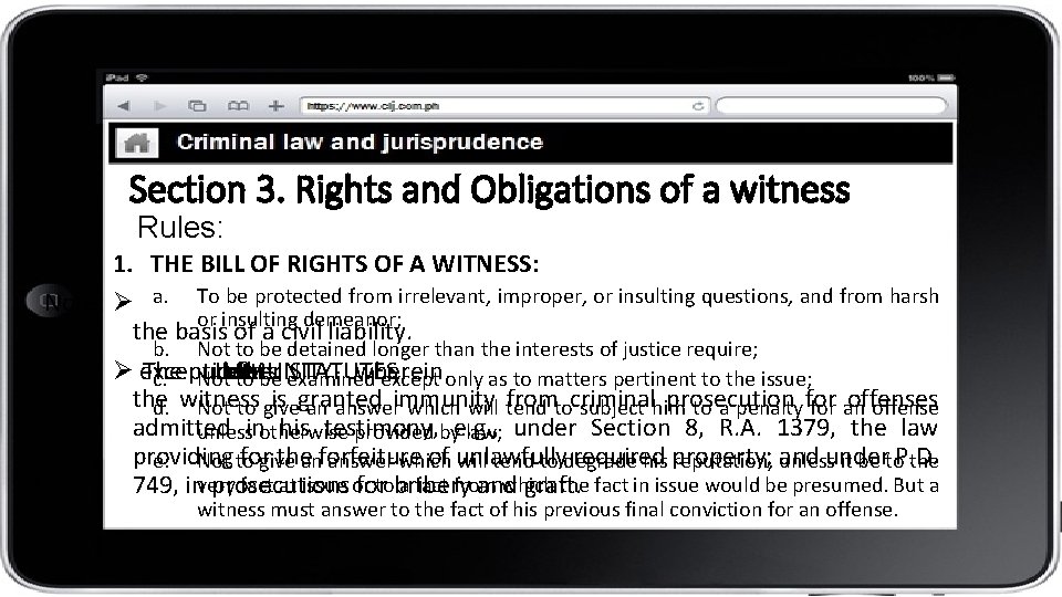 Section 3. Rights and Obligations of a witness Rules: 1. THE BILL OF RIGHTS