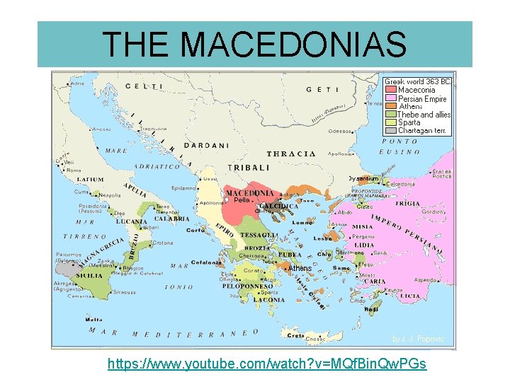 THE MACEDONIAS https: //www. youtube. com/watch? v=MQf. Bin. Qw. PGs 