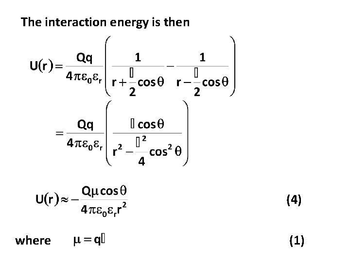 The interaction energy is then (4) where (1) 