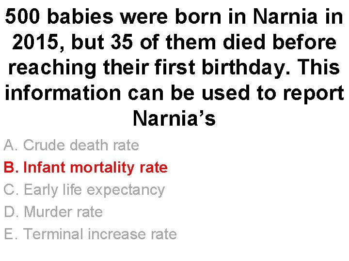 500 babies were born in Narnia in 2015, but 35 of them died before