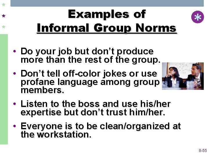 * * * Examples of Informal Group Norms • Do your job but don’t * * * Examples of Informal Group Norms • Do your job but don’t