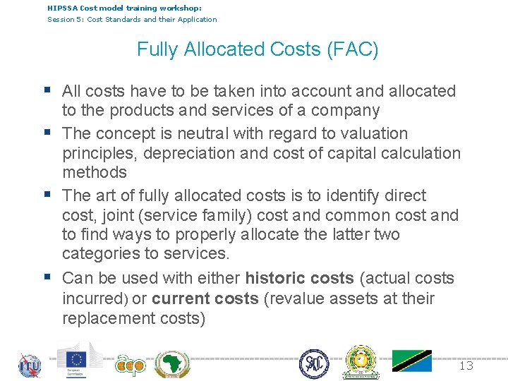 HIPSSA Cost model training workshop: Session 5: Cost Standards and their Application Fully Allocated