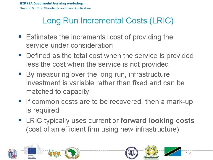 HIPSSA Cost model training workshop: Session 5: Cost Standards and their Application Long Run