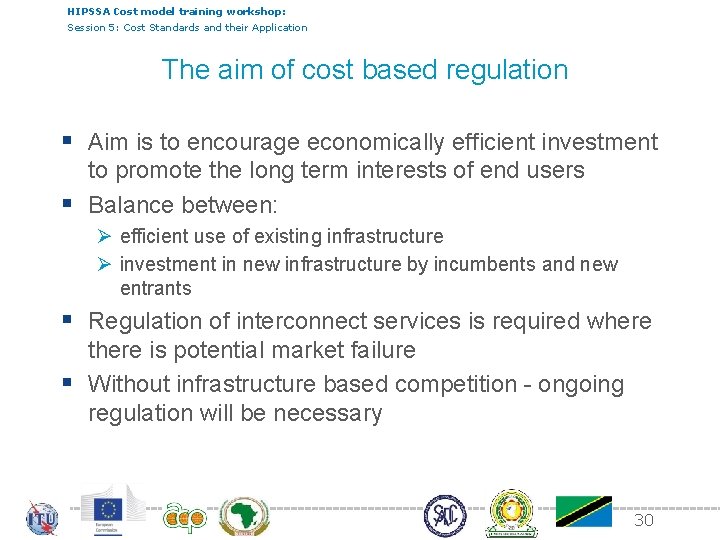 HIPSSA Cost model training workshop: Session 5: Cost Standards and their Application The aim