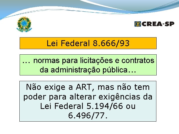 Lei Federal 8. 666/93. . . normas para licitações e contratos da administração pública.