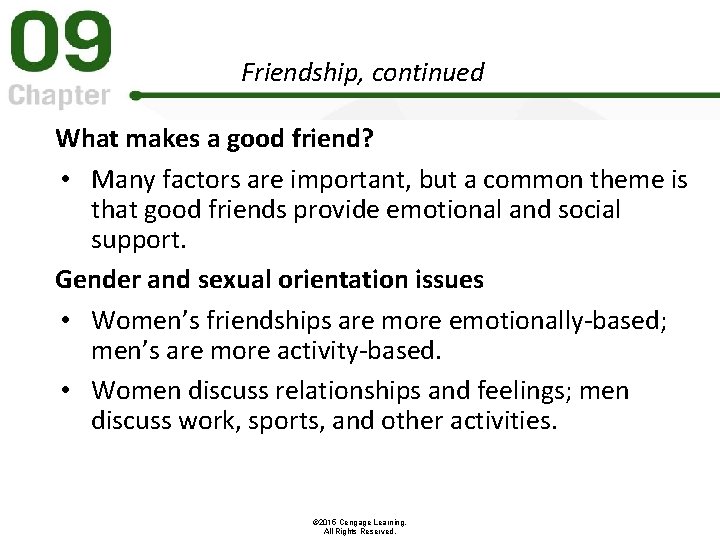 Friendship, continued What makes a good friend? • Many factors are important, but a