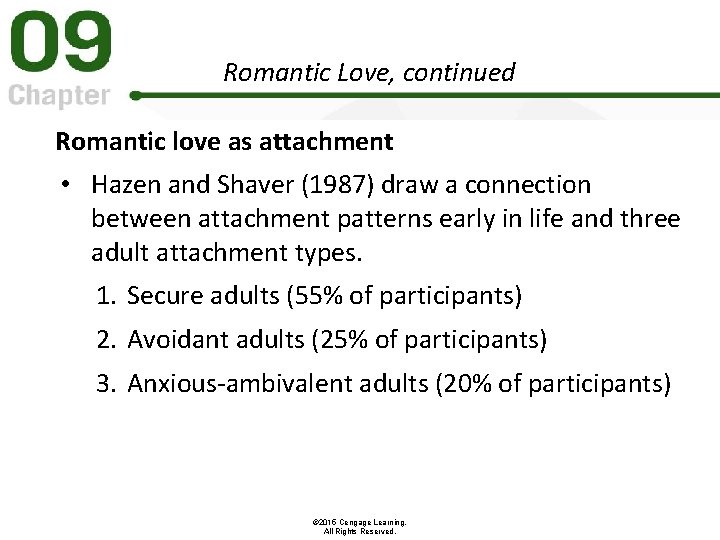 Romantic Love, continued Romantic love as attachment • Hazen and Shaver (1987) draw a