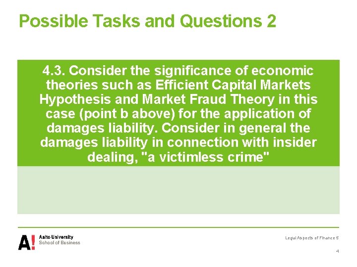 Possible Tasks and Questions 2 4. 3. Consider the significance of economic theories such