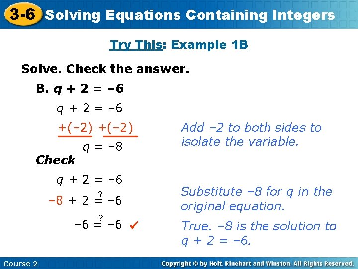 Equations Containing 3 -6 Solving Insert Lesson Title Here Integers Try This: Example 1