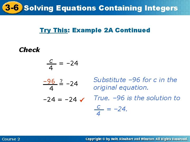 Equations Containing 3 -6 Solving Insert Lesson Title Here Integers Try This: Example 2