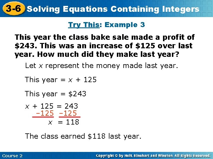 Equations Containing 3 -6 Solving Insert Lesson Title Here Integers Try This: Example 3